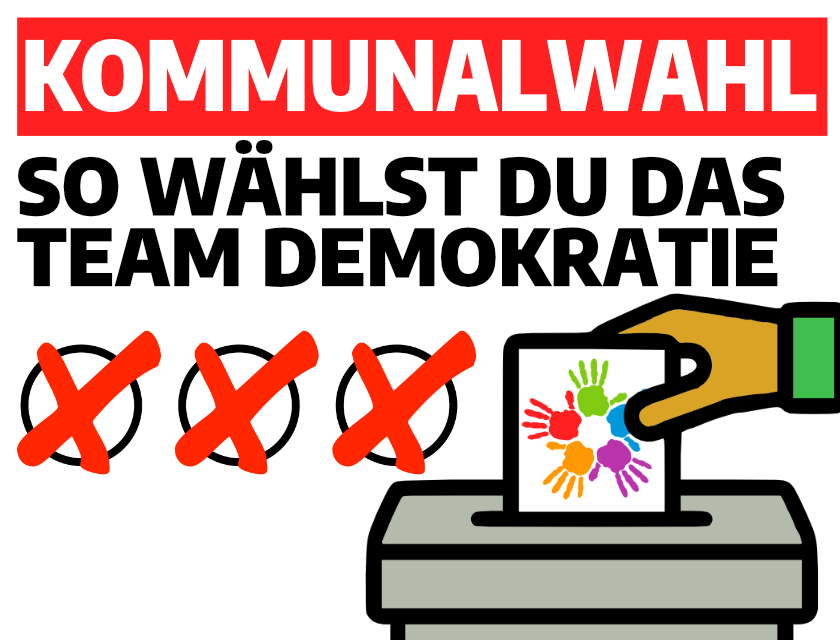 Kommunalwahl – So wählst Du das Team Demokratie